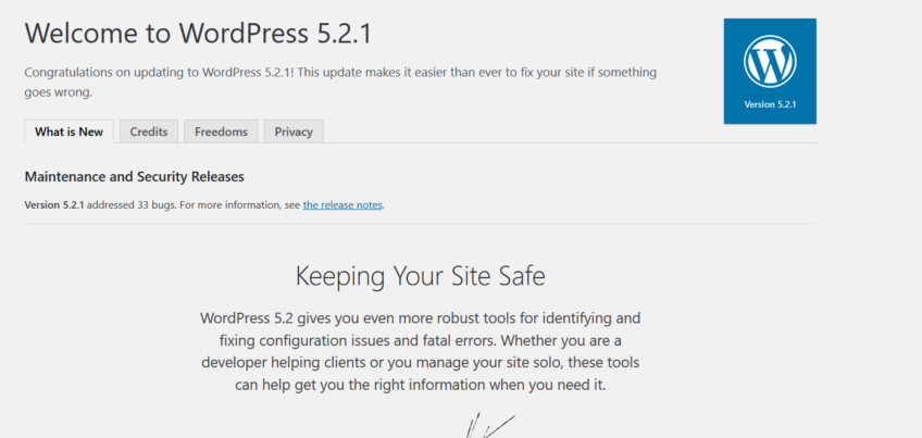 WordPress 5.2.1  was released  on May 21, 2019 – Maintenance and Security Release