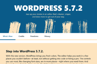 WordPress 5.7.2 May 12, 2021 was released to the public.